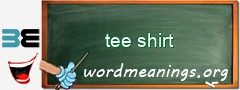 WordMeaning blackboard for tee shirt